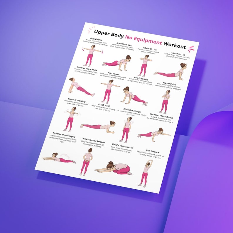 May include: A white printed workout guide titled "Upper Body No Equipment Workout". The guide features illustrations of various exercises, including arm circles, push-ups, and stretches. The exercises are demonstrated by figures in pink attire.