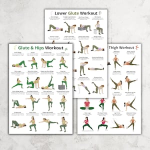 May include: Three workout posters with illustrations of exercises for glutes, hips, and thighs. The posters feature diagrams of various exercises, including squats, lunges, and bridges, with instructions. The text includes "Lower Glute Workout", "Glute & Hips Workout", and "Thigh Workout".