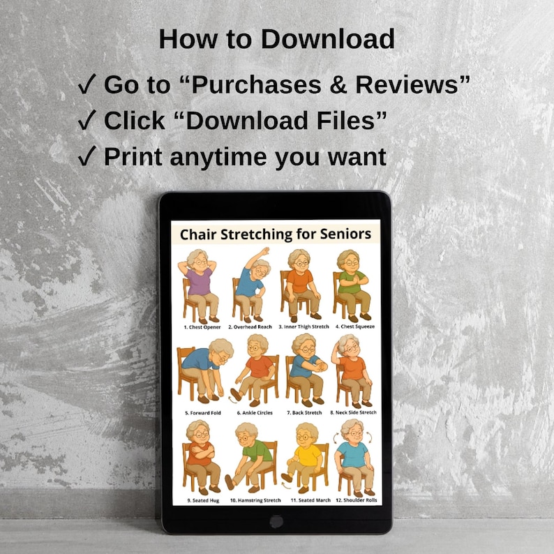 May include: A black tablet displays a guide titled "Chair Stretching for Seniors." The guide shows illustrations of seated exercises with instructions. Above the tablet, text reads "How to Download" with steps for accessing the digital file.