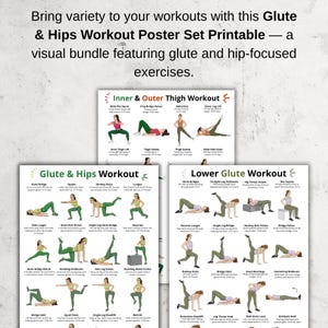 May include: A printable workout poster set featuring glute and hip exercises. The set includes posters for inner & outer thigh, glute & hips, and lower glute workouts. Each poster displays illustrated exercises with instructions.
