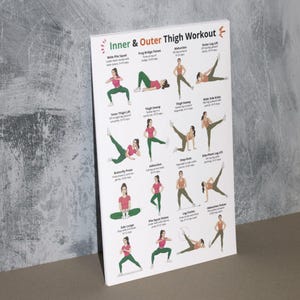 May include: A white poster titled "Inner & Outer Thigh Workout" against a gray wall. The poster features illustrations of various exercises, including squats, leg lifts, and stretches, with instructions and repetitions.