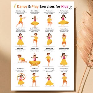 May include: A colorful poster titled "Dance & Play Exercises for Kids" features illustrations of various dance moves. The exercises include Side Step Swing, Spin and Clap, Power Jump, and Twirl and Spin. Each exercise is accompanied by instructions and time or repetition guidelines.