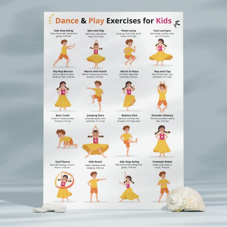 May include: A poster titled "Dance & Play Exercises for Kids" features illustrated figures demonstrating various dance moves. The exercises include Side Step Swing, Spin and Clap, Power Jump, and Twirl and Spin, among others. A seashell and small stones are in the foreground.