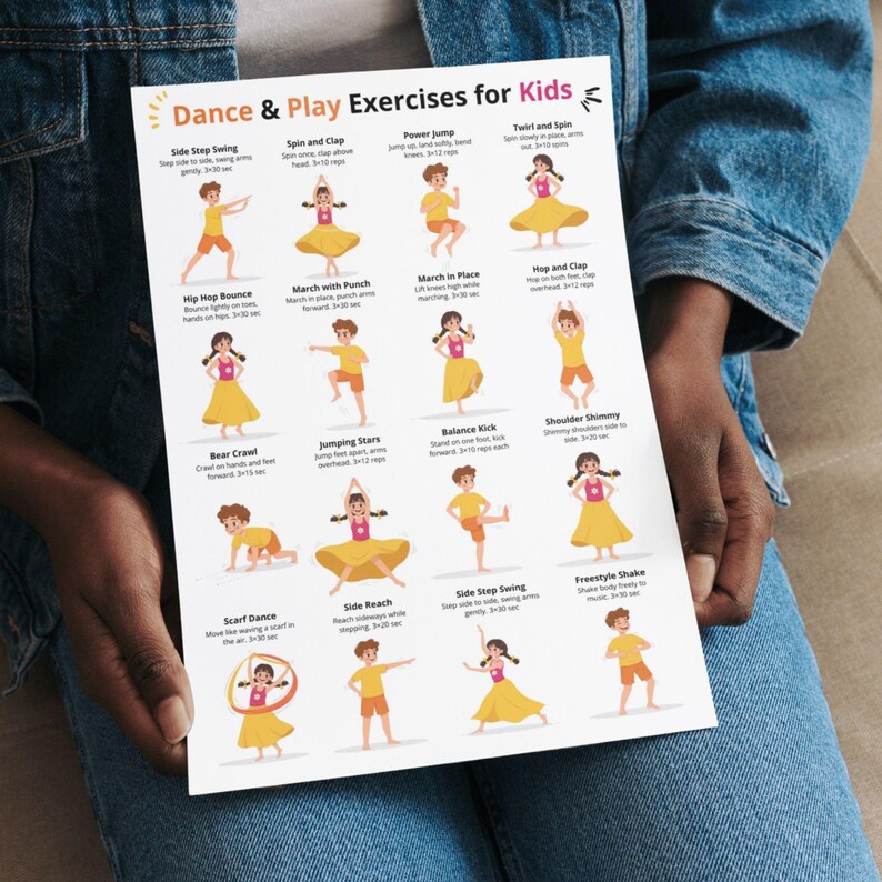 May include: A white poster titled "Dance & Play Exercises for Kids" featuring colorful illustrations of children performing various exercises. The exercises include jumping, spinning, and marching. The poster is held by a person wearing a denim jacket.