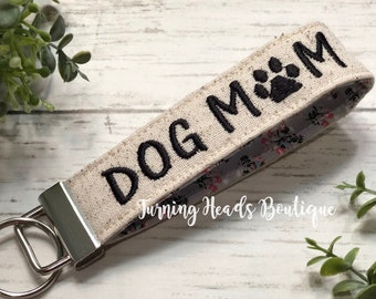 Dog Mom Monogrammed Key Fob / Personalized Key chain /  Wristlet Fabric Keychain / Gifts for her/ Mother's Day / Pet lover gift/ Dog lover