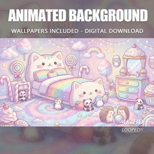 May include: A whimsical digital illustration featuring a pastel-colored bedroom scene with a cat-shaped bed, rainbow bedding, and various cute characters like penguins and pandas. The text "ANIMATED BACKGROUND" and "WALLPAPERS INCLUDED - DIGITAL DOWNLOAD" are displayed at the top.