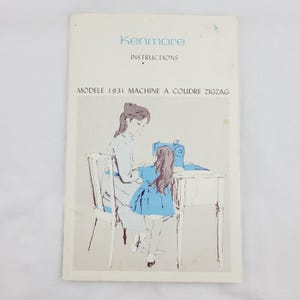 Vintage Kenmore Sewing Machine Instruction Owner&#39;s Manual Modele 1931 FRENCH en Francais