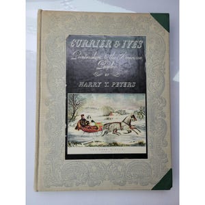 Vintage 1942 Book: Currier & Ives, Printmakers to the American People, Monotone and Color Plates of 1800s/1900s Lithographs