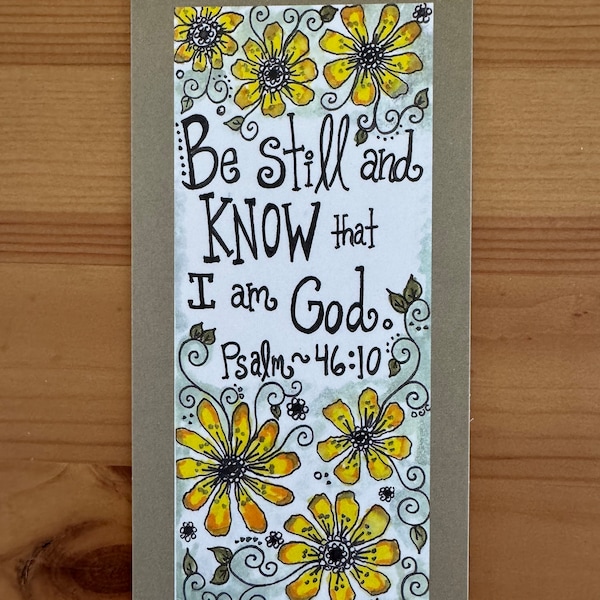 Be Still and Know That I Am God Scripture Watercolor Bookmark - Encouraging Gift - Bible Art - Psalm 46:10