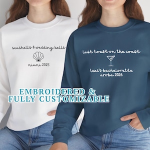 custom embroidered coastal bachelorette sweatshirt beach bachelorette crewneck last toast girls trip sweatshirt seashells and wedding bells
