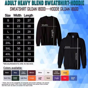 Puede incluir: Una tabla de tallas para sudaderas Gildan 18000 y sudaderas con capucha 18500, que muestra medidas de ancho y largo en pulgadas para tallas de la S a la 5XL. La imagen incluye un gr&aacute;fico de sudadera negra y una lista de colores disponibles.