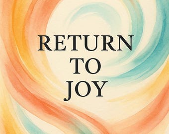 Return to Joy | Voice Activation for Healing & Radiance (Digital MP3)