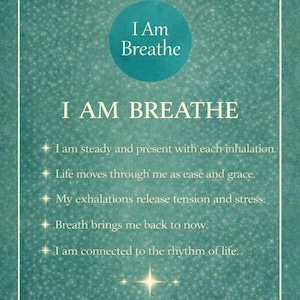 May include: A teal-colored card with the text "I Am Breathe" in a circle and "I AM BREATHE" below. The card lists affirmations about breath and connection to life. The words "Return to Radiance" are at the bottom.