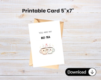 Friend Tea Pun Card | Friendship, Galentine Greeting (Digital Download)