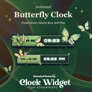 Puede incluir: Un widget de reloj digital animado con mariposas en verde pastel, azul glaciar y rosa suave. La pantalla muestra el texto Animated Butterfly Clock, 20 SEP, 09:23 PM y Animated Butterfly Clock Widget for Streamers.