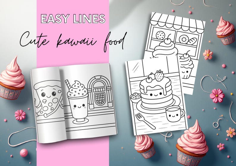 May include: A coloring book with the text "EASY LINES Cute kawaii food" features line drawings of cute food items like pizza, pancakes, and cupcakes. The image includes pink cupcakes and flowers on a blue and pink background.