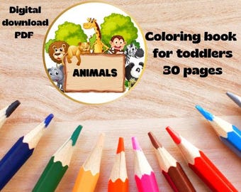 May include: A digital download PDF coloring book for toddlers with 30 pages. The cover features a circular design with cartoon animals, including a lion, giraffe, and zebra. Several colored pencils are arranged around the book.