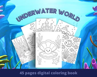 May include: Digital coloring book with an underwater theme. The cover art features the words "UNDERWATER WORLD" and illustrations of sea creatures and a submarine. The coloring pages include a crab, fish, a castle, and a pearl in an oyster.