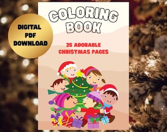 May include: A digital PDF coloring book cover with the text "COLORING BOOK" and "35 ADORABLE CHRISTMAS PAGES". The cover features a cartoon illustration of children around a Christmas tree with gifts. A gold circle reads "DIGITAL PDF DOWNLOAD".