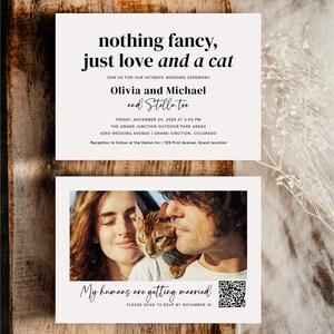 May include: Wedding invitation featuring the text "nothing fancy, just love and a cat." The invitation includes the names Olivia and Michael, and Stella too, with the wedding date and location. A photo of a couple with a cat is also included.