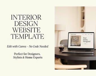 May include: A laptop displaying a website design sits on a dark round table next to a glass of liquid. The text "INTERIOR DESIGN WEBSITE TEMPLATE" is displayed in large font. Additional text reads "Edit with Canva - No Code Needed".