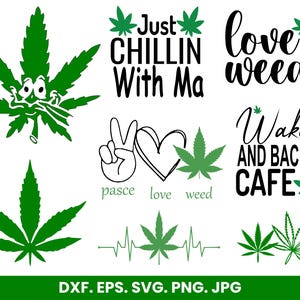 Puede incluir: Una colección de diseños de hojas de cannabis verdes y frases, incluyendo "Just Chillin With Ma", "love weed" y "Wake AND BACK CAFE". La imagen también presenta un signo de la paz, un corazón y una línea de latidos del corazón, todos con acentos de hojas de cannabis.