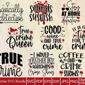Op de afbeelding: Een verzameling digitale ontwerpen met true crime-thema's. De ontwerpen bevatten zinnen als "Basically a detective", "True Crime Queen" en "Coffee and Crime Shows", met bloedspatteraccenten. De tekst onderaan luidt "True Crime SVG Bundle".