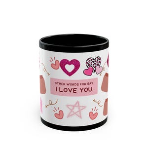 Love You Mug, Cute Gift for Her, Valentine&#39;s Day Mug, Coffee Lover Cup, Romantic Mug, Anniversary Gift