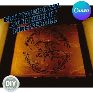 May include: A digitally created scroll with the text "EDIT YOUR OWN LOTR HOBBIT FIRE SCROLL". The scroll features a central emblem and script in a circular pattern. The background is a warm, aged parchment color, with a DIY logo in the bottom left corner.