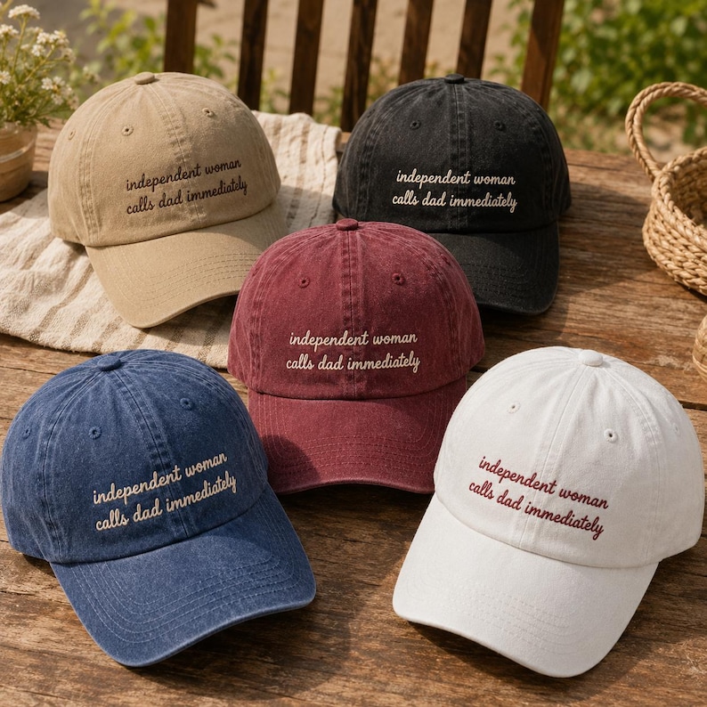 Independent Woman Calls Dad Embroidered Baseball Cap – Funny Father ...