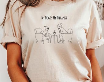 Dog Therapist Shirt: Funny Dog Mom Gift, Soft Cotton Tee
