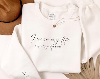 Custom I Wear My Heart On My Sleeve Sweatshirt, Shirt with Kids Names, Heart Hoodie, Mother's Day Gift, Grandma Sweatshirt, Mom Gift