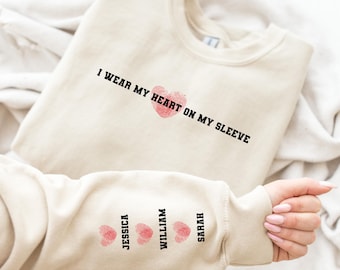 Custom I Wear My Heart On My Sleeve Sweatshirt, Shirt with Kids Names, Heart Hoodie, Mother's Day Gift, Grandma Sweatshirt, Mom Gift
