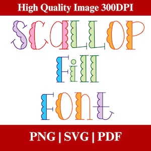 May include: A colorful digital graphic featuring the words "Scallop Fill Font" in a playful, decorative font. The text is in various colors, including purple, pink, green, orange, and blue. The image also includes the text "PNG | SVG | PDF" at the bottom.