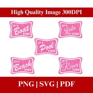 May include: Pink and white graphic design with the text "It's Boat Time", "It's Pool Time", "It's Lake Time", "It's Beach Time", and "It's River Time". The design also includes the text "High Quality Image 300DPI" and "PNG | SVG | PDF".