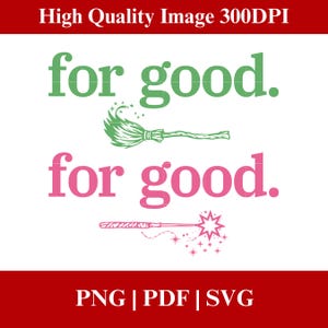 Könnte beinhalten: Auf weißem Hintergrund steht der Text "for good" in Grün und Pink, begleitet von einer Besen- und Zauberstab-Illustration. Das Bild enthält auch den Text "High Quality Image 300DPI" und "PNG | PDF | SVG".