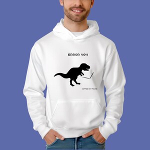 Funny Error 404 Hoodie | Dinosaur Tech Sweatshirt for Programmers, Coders & Gamers – Geeky Unisex Pullover