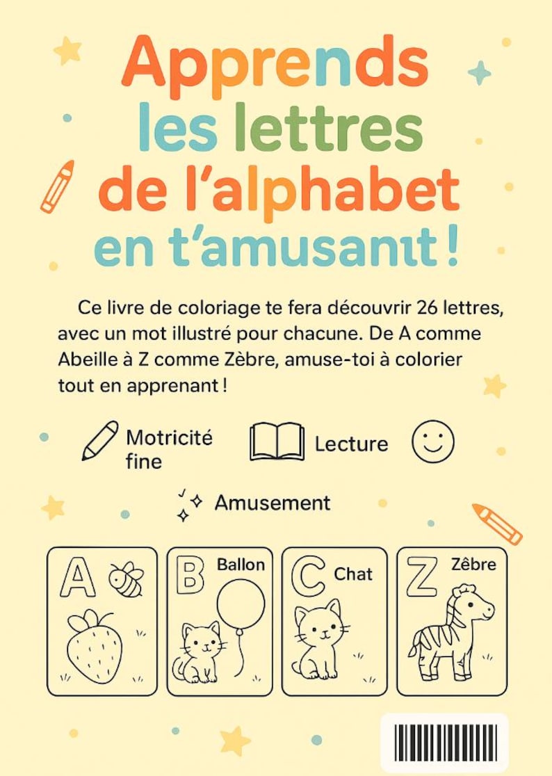 K&ouml;nnte beinhalten: Ein Kinderbuch mit dem Titel "Apprends les lettres de l'alphabet en t'amusant!" in bunten Farben. Es zeigt Illustrationen von Buchstaben und W&ouml;rtern, darunter eine Erdbeere, ein Ballon, eine Katze und ein Zebra.