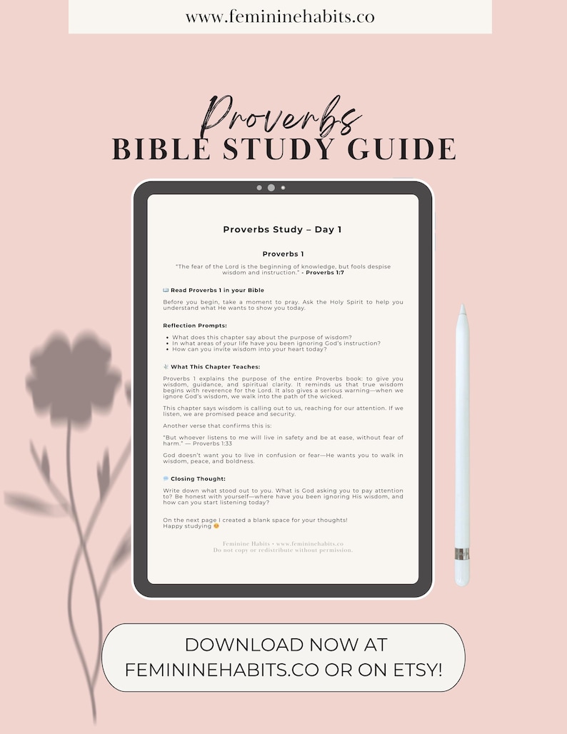 May include: A digital Bible study guide titled "Proverbs Bible Study Guide" on a tablet. The guide includes text from Proverbs 1, reflection prompts, and closing thoughts. A stylus rests beside the tablet. The website address is visible.