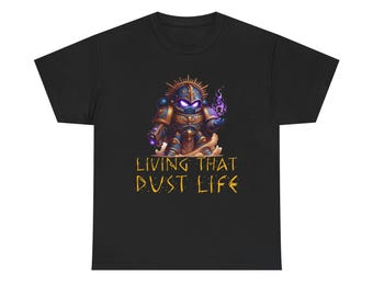 Camiseta "Viviendo esa vida de polvo": Guerrero de ciencia ficción, gamer y geek