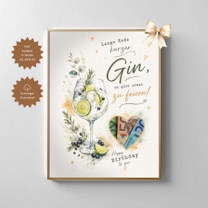 May include: A decorative print featuring a watercolour illustration of a gin cocktail with lime slices and berries. A heart-shaped cutout displays Euro banknotes. The text reads: Lange Rede kurzer Gin, es gibt etwas zu feiern! Happy Birthday to you.