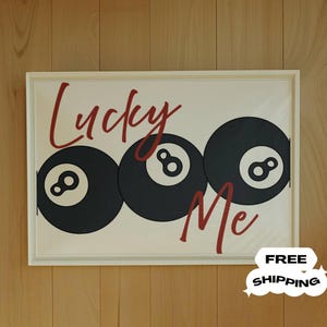 Lucky Me Print 8 Ball Art, Vintage Game Decor, Playful Billiards Print, Retro Bar Cart Art, Cool Wall Art Landscape Print Shipped (unframed)