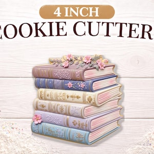 May include: A stack of six book-shaped cookie cutters, each approximately 4 inches (10 cm) tall, in pastel colors. The cutters are decorated with floral and embossed details. The text "4 INCH COOKIE CUTTERS" is displayed above the cutters.