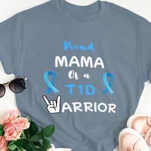 Type 1 Diabetes Mom Shirt, Proud Mama of a T1D Warrior T-Shirt , Diabetes Awareness Shirt , T1D Support Gift