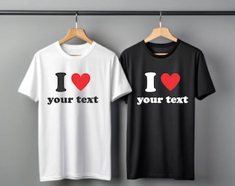 Camiseta personalizada "I Heart", "I Love", "Heart Custom", "Unisex" (Hombre/Mujer), "Sobredimensionada", "San Valentín"