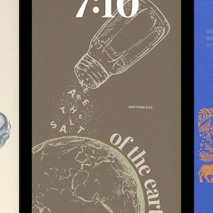 May include: A phone wallpaper design featuring a salt shaker pouring salt onto a globe. The text "ARE THE SALT" and "of the earth" is displayed. The time 7:10 and the date Tuesday, July 8 are also shown. The word "work!" is also displayed.