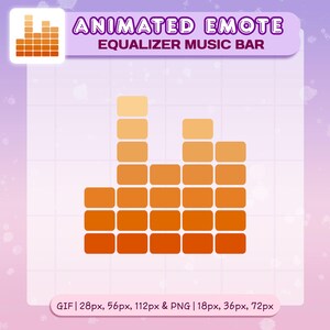 May include: An animated emote graphic featuring an orange equalizer music bar design. The text "ANIMATED EMOTE EQUALIZER MUSIC BAR" is displayed above the graphic. Below the graphic, the text "GIF | 28px, 56px, 112px & PNG | 18px, 36px, 72px" is displayed.