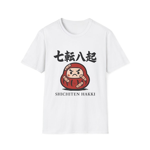 Never Give Up! (SHICHITEN HAKKI) ,Japanese Daruma ,Unisex Softstyle T-Shirt