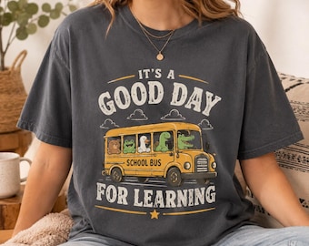 Funny Teacher T-Shirt, Retro School Bus Graphic Tee, Good Day for Learning Shirt, Classroom Gift for Educators, Cute Educational Humor Top