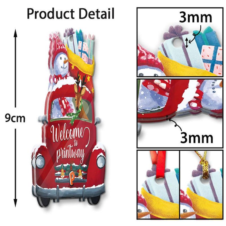 May include: A red Christmas ornament shaped like a vintage truck, 9cm tall, with a snowman, reindeer, and gifts. The text "Welcome to printway" is on the truck. The ornament has a red ribbon and gold loop for hanging.